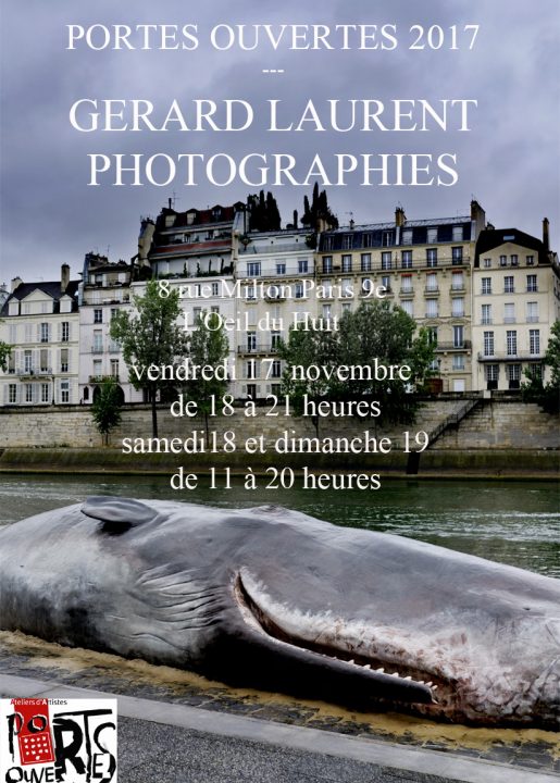 Gérard LAURENT PHOTOGRAPHIES : Portes Ouvertes à L’Oeil du Huit du vendredi 17 au dimanche 19 novembre 2017